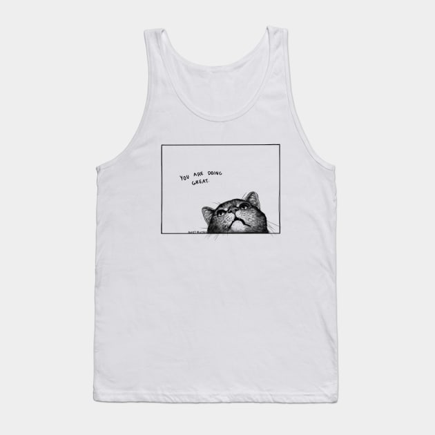 You Are Doing Great Tank Top by averymuether